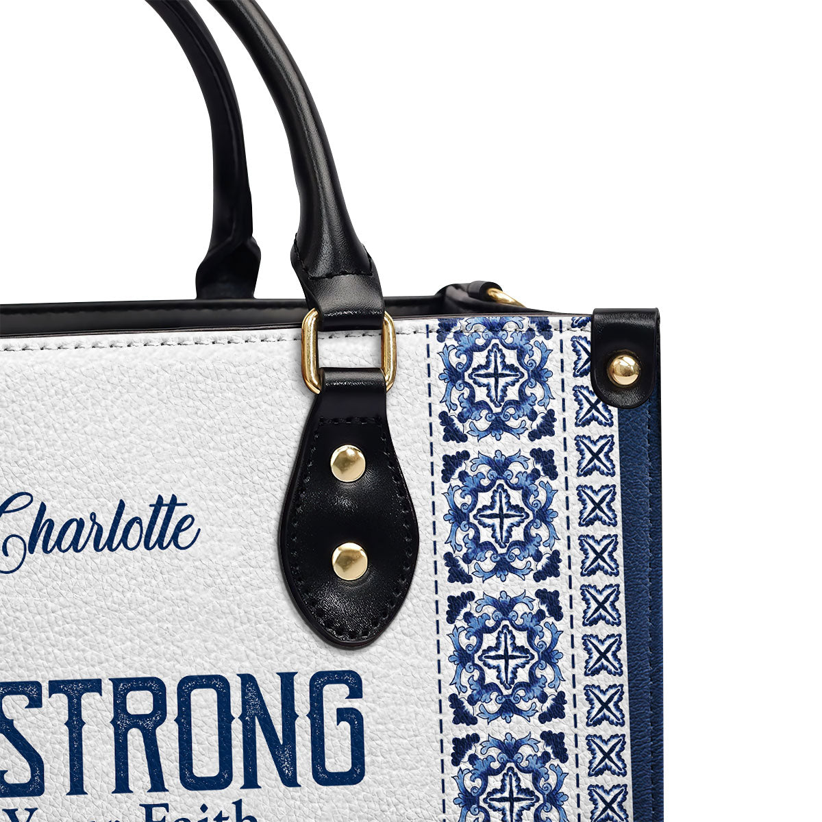 Be Strong In Your Faith - Unique Personalized Leather Handbag HIHN304