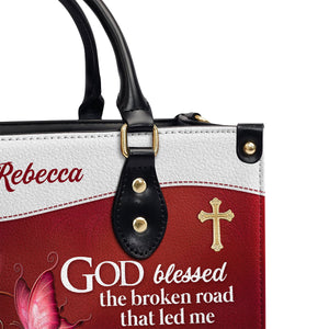 Jesuspirit | Personalized Leather Handbag With Handle | God Blessed The Broken Road That Led Me Straight To You | Romantic Gifts For Christian Women LHBH828