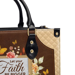 Beautiful Personalized Leather Handbag - Let Your Faith Be Bigger Than Your Fear NUH334