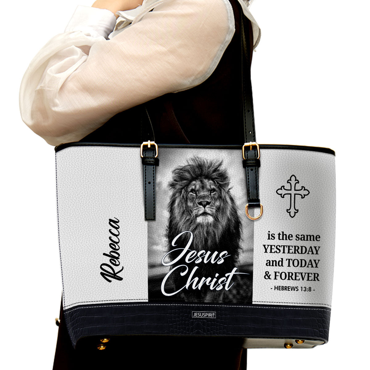 Jesus Christ Is The Same Yesterday And Today And Forever - Personalized Large Leather Tote Bag