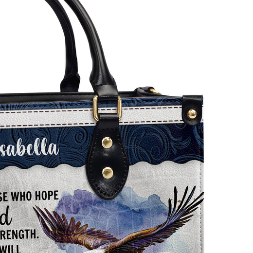 Unique Personalized Eagle Leather Handbag - Those Who Hope In The Lord Will Renew Their Strength NUHN310