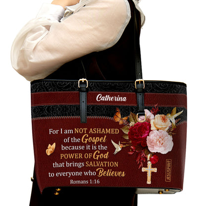 Pretty Personalized Large Leather Tote Bag - For I Am Not Ashamed Of The Gospel NUM467