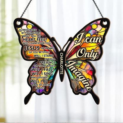 I Can Only Imagine | Personalized Window Hanging Suncatcher JSWHSCPTN1635M