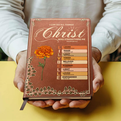 I Can Do All Things Through Christ Who Strengthens Me | Personalized Leather Cover Notebook