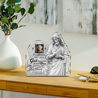 God Has You In His Arms I Have You In My Heart | Personalized Custom Shaped Squared Acrylic Plaque JSAPPPT1662L