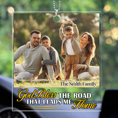 God Bless The Road That Leads Me Home | Personalized 1-Side Car Acrylic Hanging Ornament JSUPCHOHLTN1577M