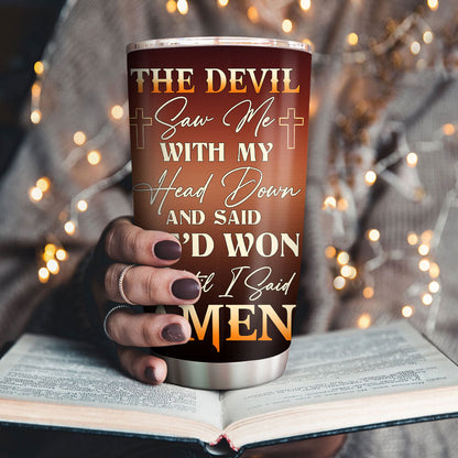 Stainless Steel Tumbler | Until I Said Amen