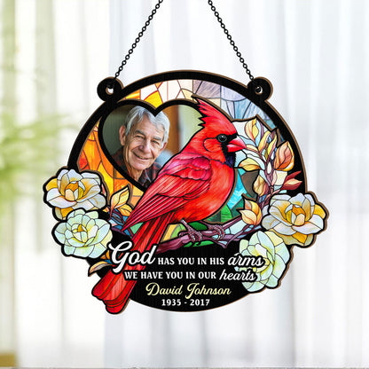 God Has You In His Arms We Have You In Our Hearts | Personalized Window Hanging Suncatcher JSWHSCPHA1464L