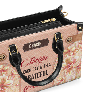 Lovely Personalized Flower Leather Handbag - Begin Each Day With A Grateful Heart HIM296