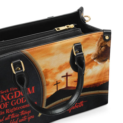 Unique Personalized Leather Handbag - Seek First The Kingdom Of God And His Righteousness NUH486