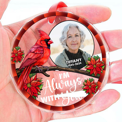 I'm Always With You | Personalized 1-Side Acrylic Ornament