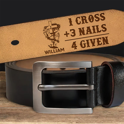 1 Cross 3 Nails 4 Given | Personalized Engraved Leather Belt