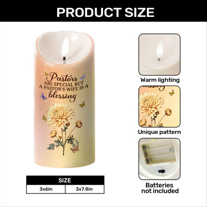 Pastors Are Special But A Pastor's Wife Is A Blessing | Personalized Flameless LED Candle