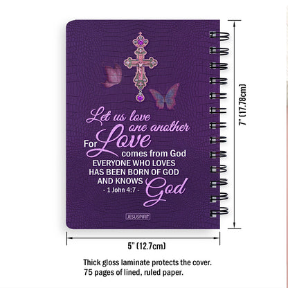 Lovely Personalized Spiral Journal - Let Us love One Another For Love Comes From God NUH464