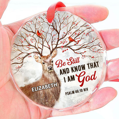 Be Still And Know That I Am God | Personalized 1-Side Round Glass Ornament JSURGOPPT2767TA