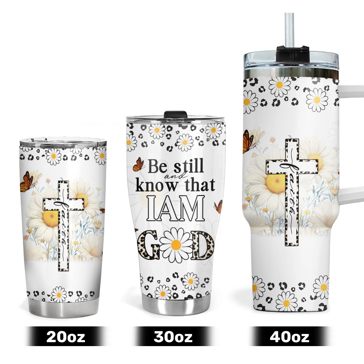 Be Still And Know That I Am God | Personalized Stainless Steel Tumbler JSSSTPPA895TA