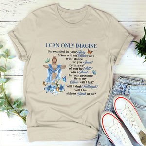 I Can Only Imagine - Classsic Christian Unisex T-shirt 2DTNAM1008A