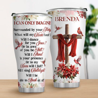 Jesuspirit | Christian Faith Gifts | Stainless Steel Tumbler | I Can Only Imagine SSTNAM1008B