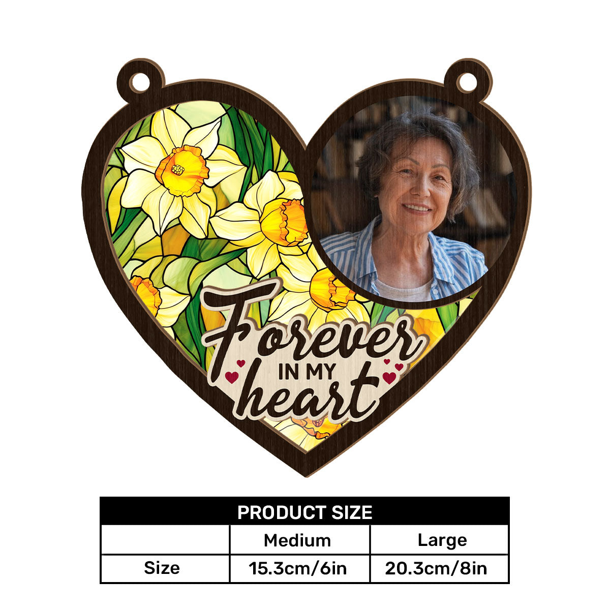 Forever In My Heart | Personalized Window Hanging Suncatcher JSWHSCHLT1471M