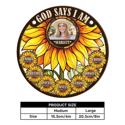 God Says I am Sunflower | Personalized Window Hanging Suncatcher JSWHSCHLT1617M