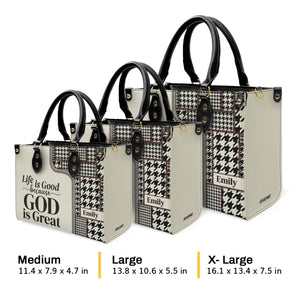 Life Is Good Because God Is Great - Black And White Christian Leather Handbag HIHN274