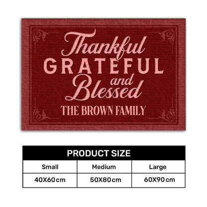 Thankful Grateful And Blessed | Personalized Doormat JSDMPH1676M