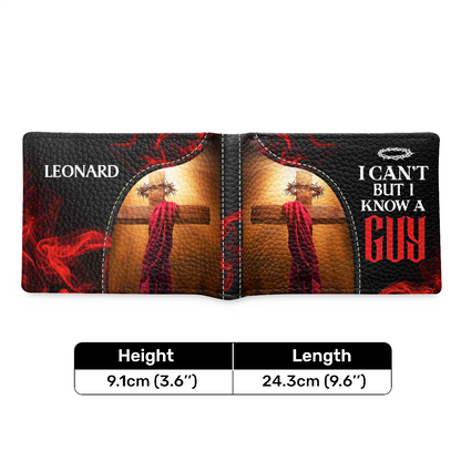 I Can't But I Know A Guy | Personalized Folded Wallet For Men