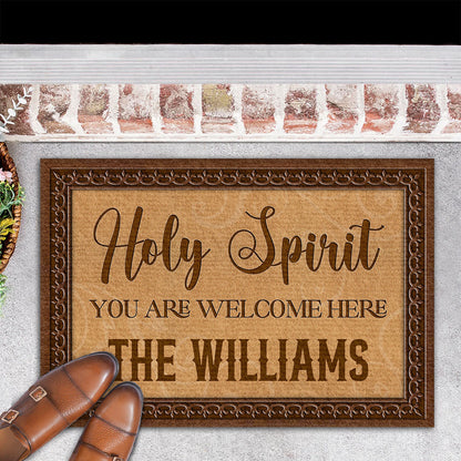 Holy Spirit You Are Welcome Here | Personalized Doormat JSDMPT1594TA