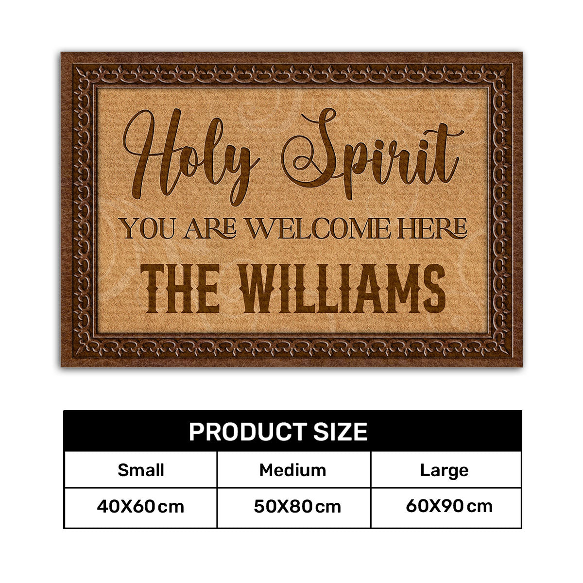 Holy Spirit You Are Welcome Here | Personalized Doormat JSDMPT1594TA