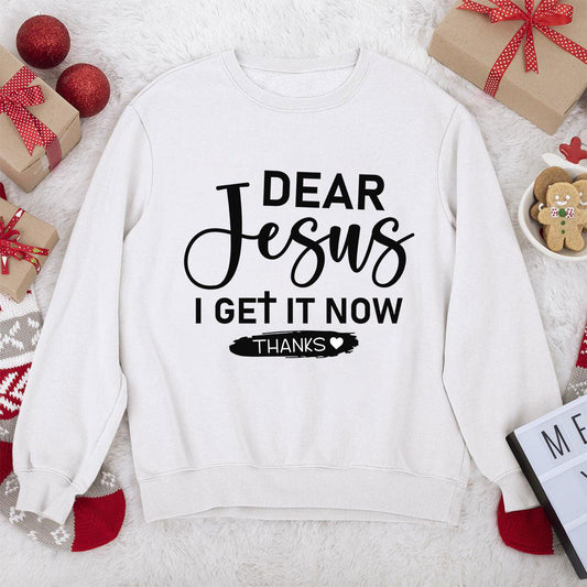 I Get It Now Unisex Sweatshirt HHN348
