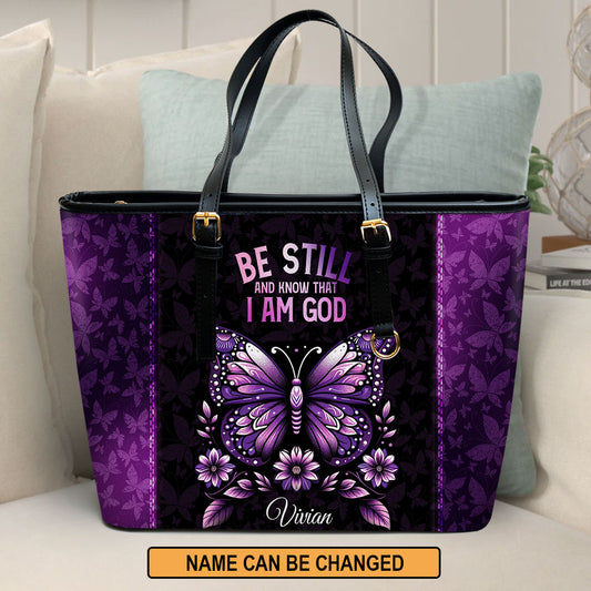 Be Still And Know That I Am God | Personalized Large Leather Tote Bag LLTBN684