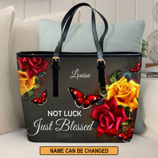 Adorable Personalized Rose Large Leather Tote Bag - Not Luck, Just Blessed H08