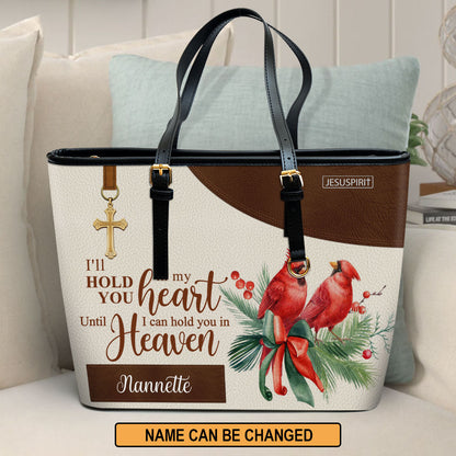 I'll Hold You In My Heart - Adorable Personalized Leather Tote Bag