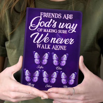 A Friend Is God's Way Of Making Sure We Never Walk Alone | Personalized Leather Cover Notebook