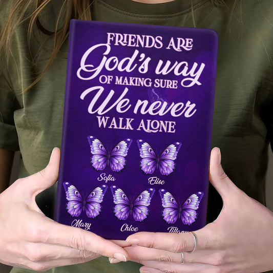 A Friend Is God's Way Of Making Sure We Never Walk Alone | Personalized Leather Cover Notebook