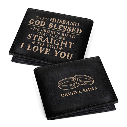 To My Husband God Blessed The Broken Road | Personalized Folded Wallet For Men