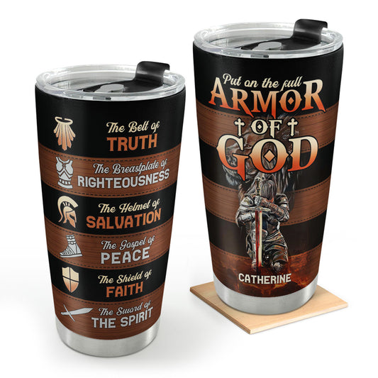 Put On The Full Armor Of God | Personalized Stainless Steel Tumbler JSSSTM1028