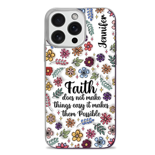 Faith Does Not Make Things Easy It Makes Them Possible | Personalized Clear Silicone Phone Case