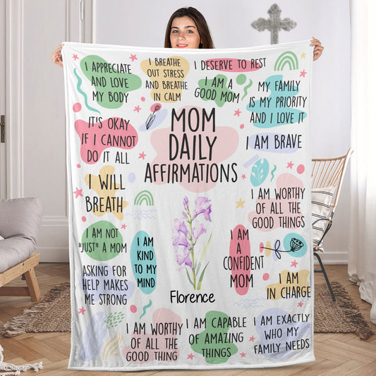 Mom Daily Affirmations - Personalized Fleece Blanket JSFBPH2454T