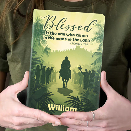 Blessed Is The One Who Comes In The Name Of The Lord | Personalized Leather Cover Notebook