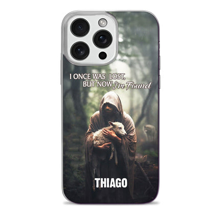 I Once Was Lost But Now I'm Found | Personalized Clear Silicone Phone Case