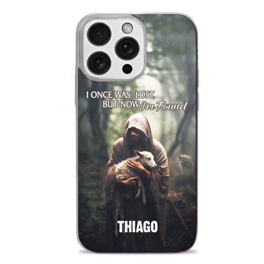 I Once Was Lost But Now I'm Found | Personalized Clear Silicone Phone Case