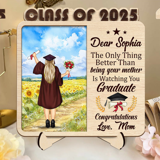 The Best Thing Is To See You Graduate | Personalized Wooden Plaque