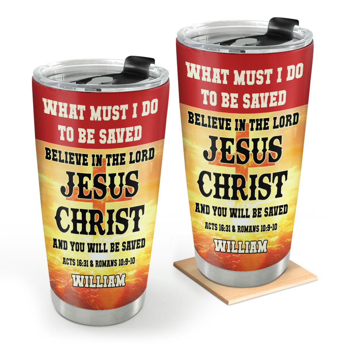 What Must I Do To Be Saved | Personalized Stainless Steel Tumbler JSSSTPL2335M