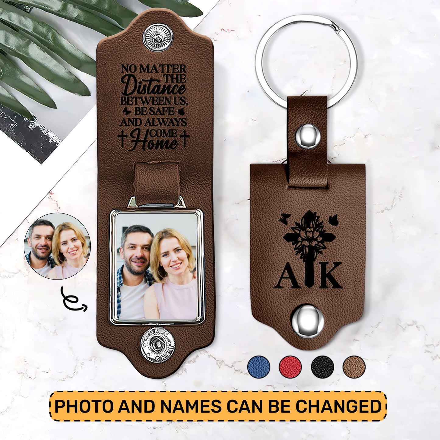 Be Safe And Always Come Home  - Leather Photo Keychain LPKM05