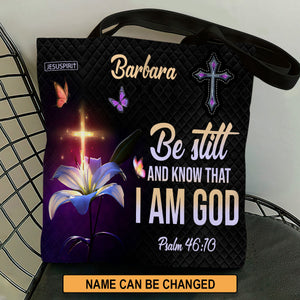 Must-Have Personalized Tote Bag - Be Still And Know That I Am God NUM501