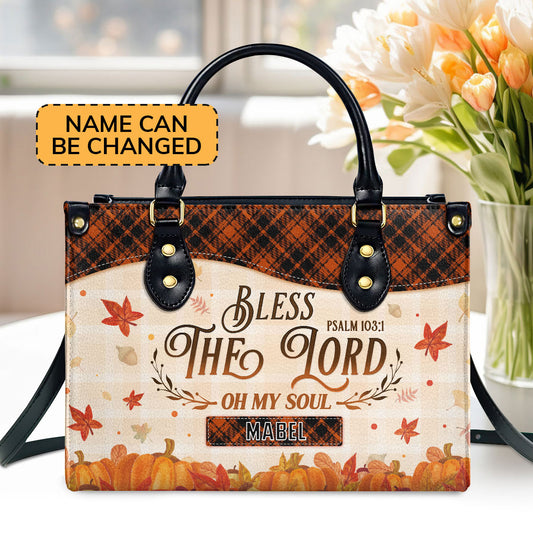 Bless The Lord Oh My Soul | Personalized Leather Handbag JSLHBPPA1371TA