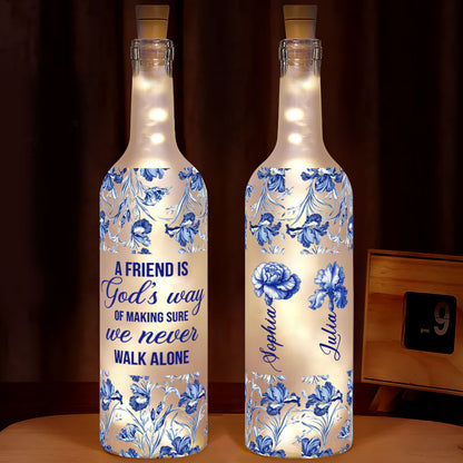 Friends Are God's Way Of Making Sure We Never Walk Alone | Personalized Bottle Lamp