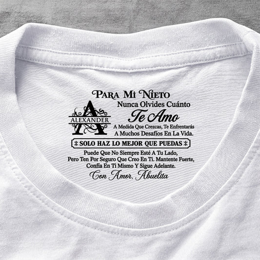 Para Mi Nieto Nunca Olvides Cuánto Te Amo | Personalized Shirt With Design Inner Neck