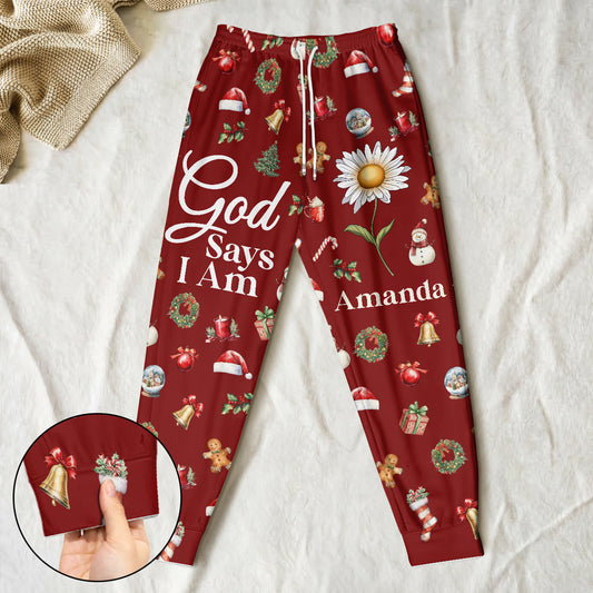God Says I Am  | Personalized Sweatpants
